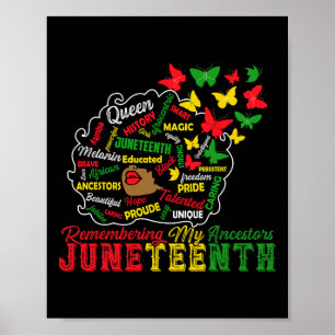Remembering My Ancestors Juneteenth Celebrate Blac Poster