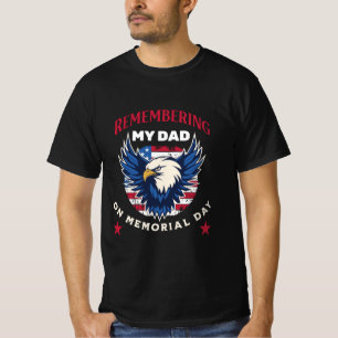 Remembering My Dad on Memorial Day T-Shirt