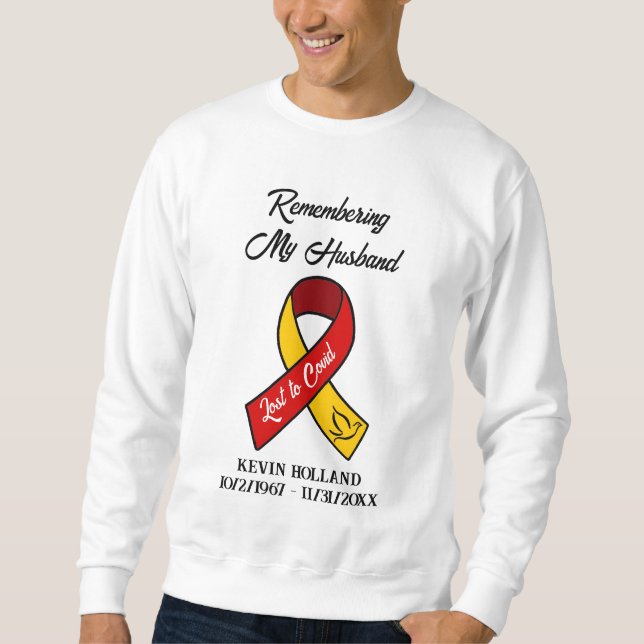 Remembering My Husband | Lost to Covid Memorial Sweatshirt (Front)