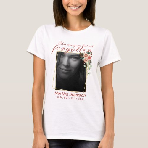 Remembrance FOREVER IN OUR HEARTS 1 Photo Memorial T_Shirt
