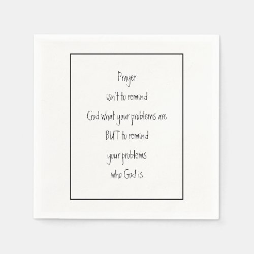 Remind Your Problems who God is Inspirational  Pos Napkins