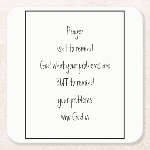 Remind Your Problems who God is Inspirational  Square Paper Coaster