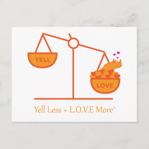 Remind Yourself to Yell Less + L.O.V.E. More! Postcard