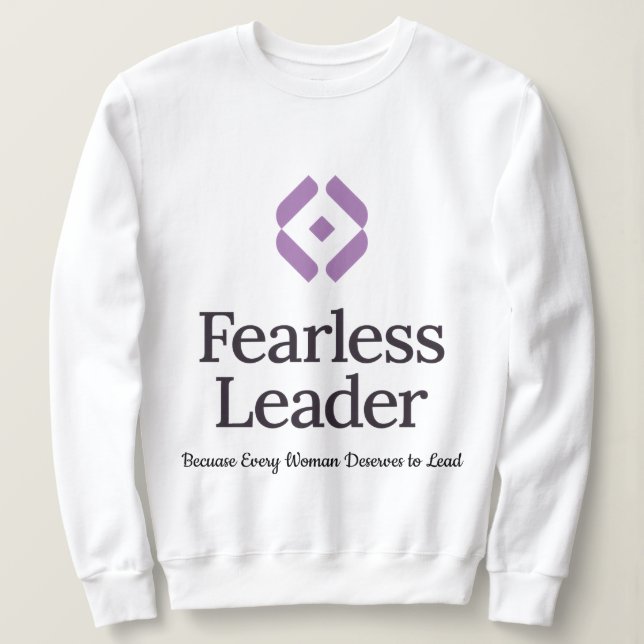 Reminder to be Fearless Sweatshirt (Design Front)