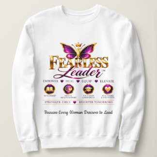 Reminder to be Fearless Sweatshirt