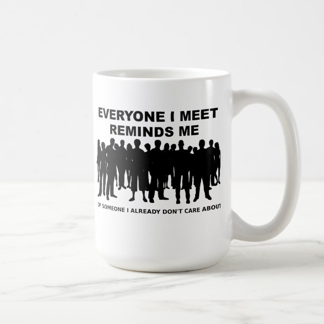 Reminds Me I Don't Care Funny Mug (Right)