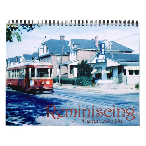 Reminiscing Hellertown Calendar