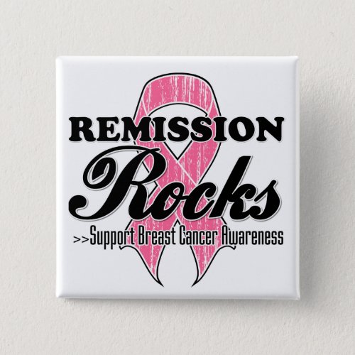 Remission Rocks _ Breast Cancer Awareness Pinback Button