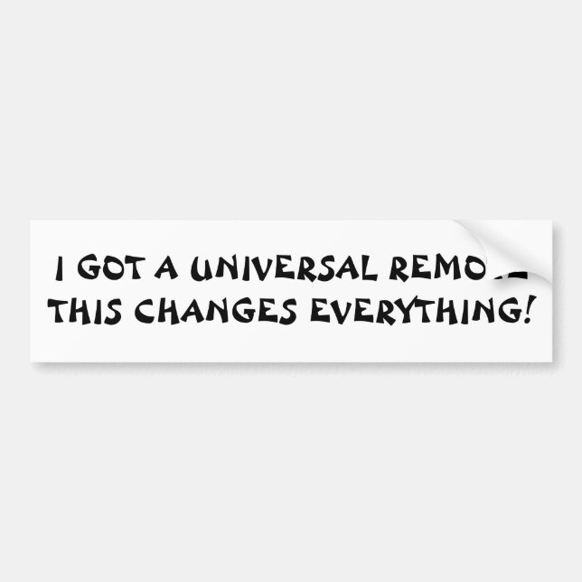 Remote Changes Everything   Fortune Cookie Style Bumper Sticker (Front)