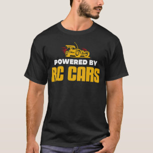 Remote Control Cars  Powered By RC CARS T-Shirt