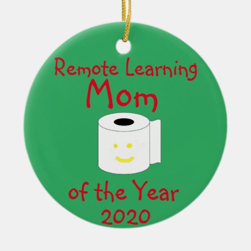 Remote Learning Mom of the Year Ceramic Ornament