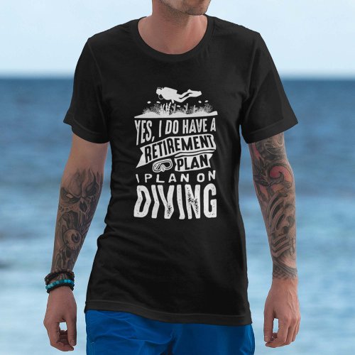 Removal Plan Diving T_Shirt