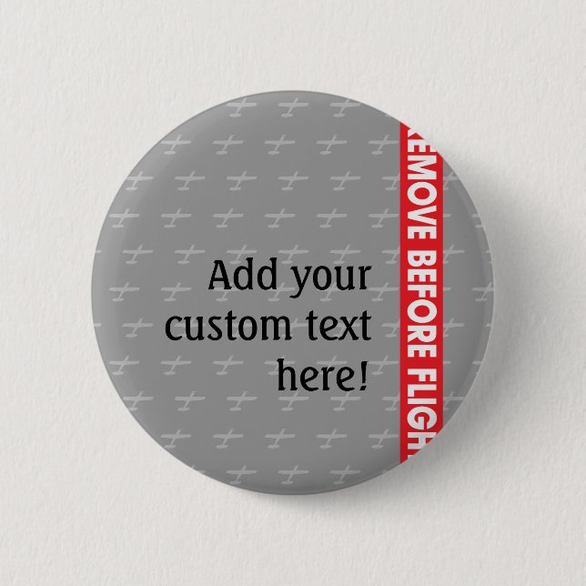 Remove Before Flight - Avaiation Pinback Button (Front)