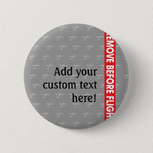 Remove Before Flight - Avaiation Pinback Button