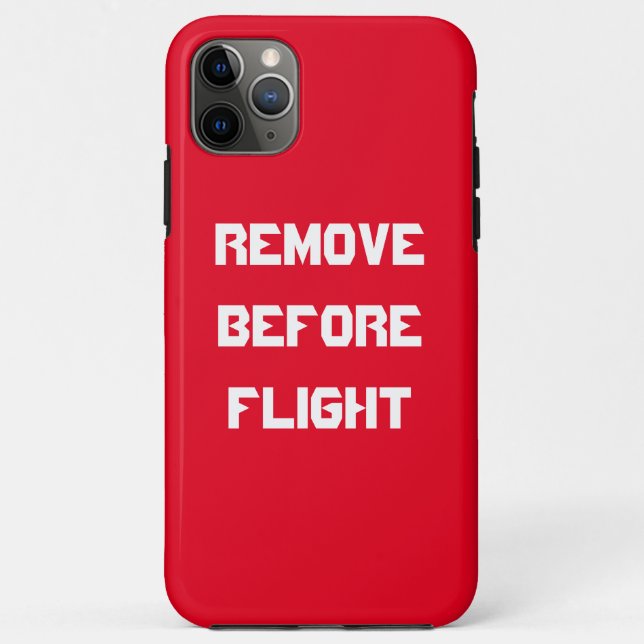 Remove Before Flight iPhone Samsung Phone Case (Back)