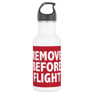 Remove Before Flight Water Bottle