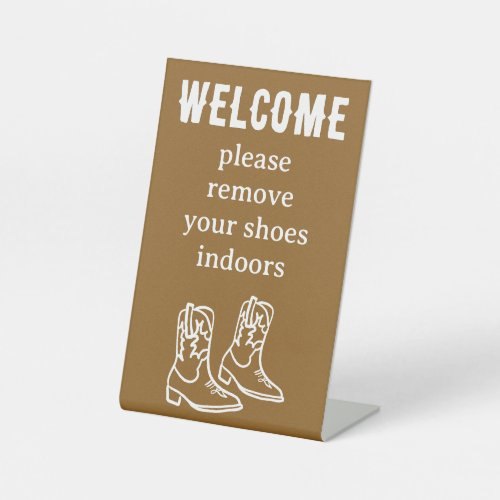 Remove Shoes Cowboy Boots Western Vacation Rental Pedestal Sign