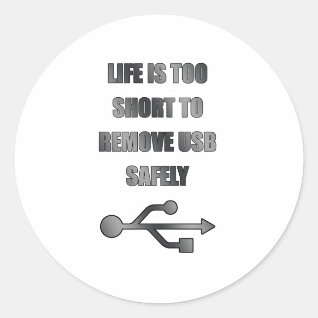 remove USB safely Classic Round Sticker (Front)