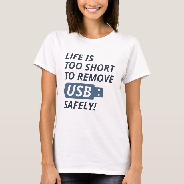 Remove USB Safely T-Shirt (Front)