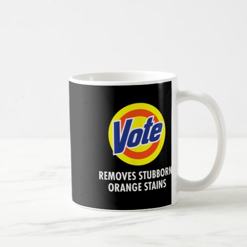 Removes Stubborn Orange Stains Funny Anti_trump  Coffee Mug