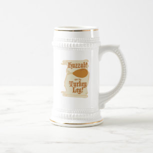 Ren Fair Huzzah Turkey Leg Funny Meal Time Beer Stein