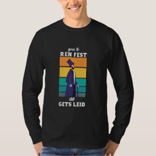Renaissance Fair Ren Fest Funny Renn Faire Renaiss T-Shirt