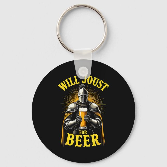 Renaissance Medieval Knight Will Joust For Beer  Keychain (Front)