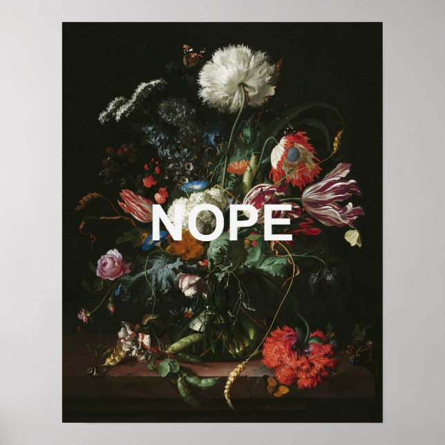 Renaissance Still Life Painting + Fun Nope Text Poster (Front)