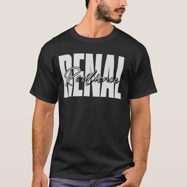 Renal Resilience Dialysis Nurse Nephrology T-Shirt (Front)