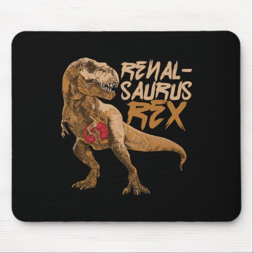 Renalsaurus Kidney Transplant Survivor Dialysis Te Mouse Pad