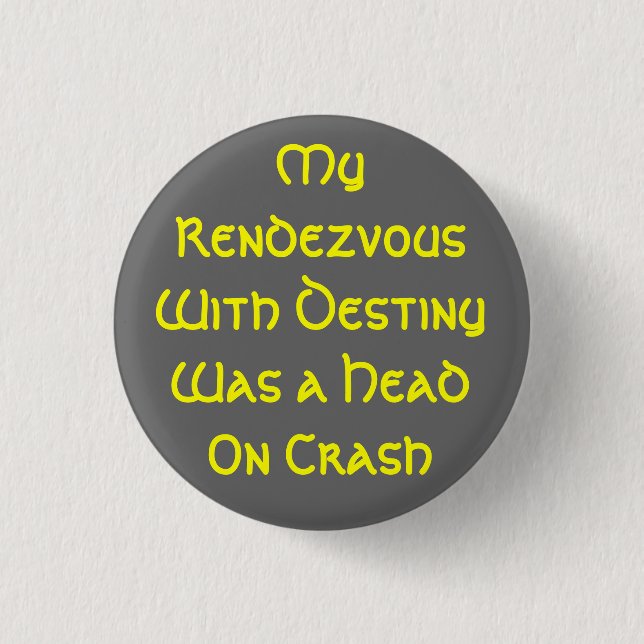 Rendezvous with Destiny Button (Front)