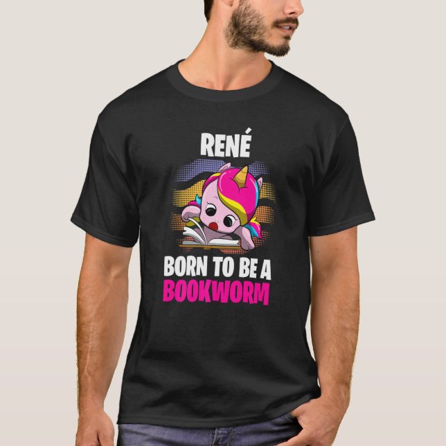 René  Born To Be A Bookworm  Personalized T-Shirt (Front)