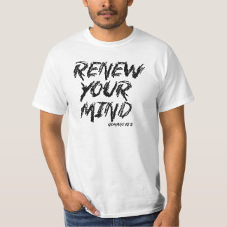 Renew Your Mind T-Shirt