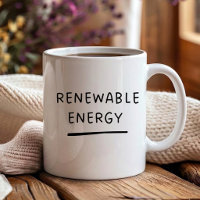 Renewable Energy – Funny Cute Eco-Friendly Coffee
