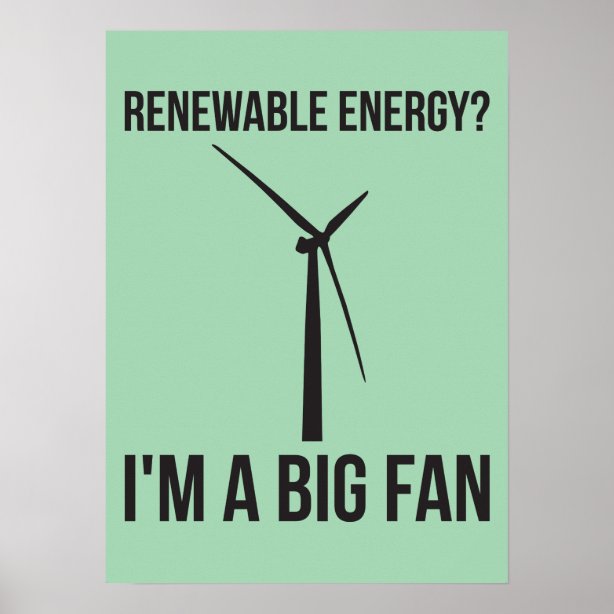 Renewable Energy Posters & Prints | Zazzle