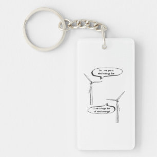 Renewable Energy I'm A Huge Fan – Wind Energy Keychain