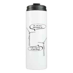 Renewable Energy I'm A Huge Fan – Wind Energy Thermal Tumbler