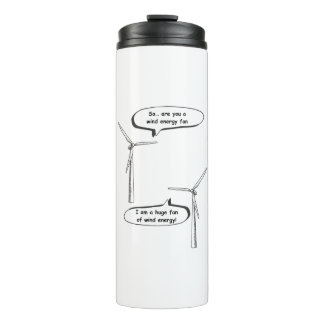 Renewable Energy I'm A Huge Fan – Wind Energy Thermal Tumbler