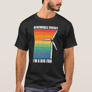 Renewable Energy Wind Turbine Vintage Windmill I'm T-Shirt