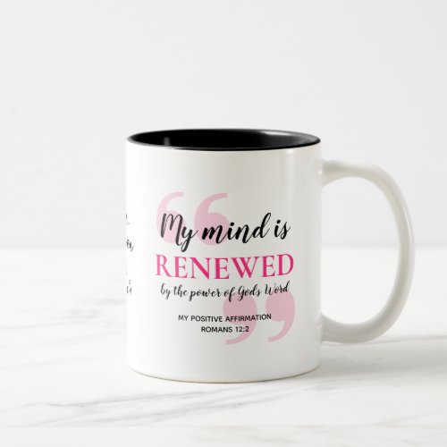 RENEWED MIND Positive Christian Affirmation Two_Tone Coffee Mug