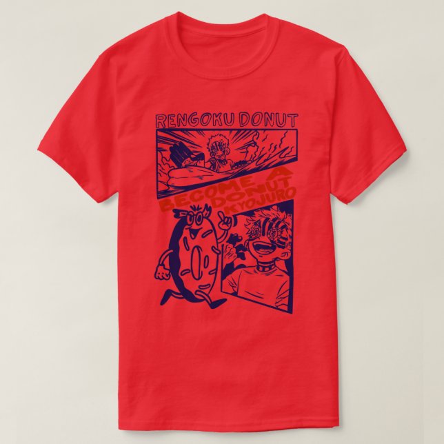 rengoku donut become a donut kyojuro T-Shirt (Design Front)