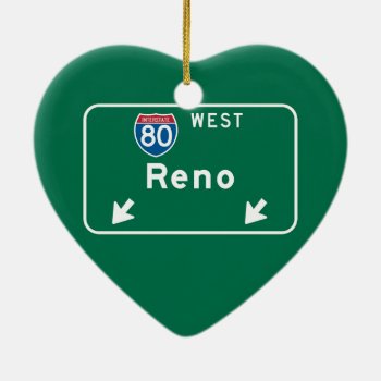 Reno  Nv Road Sign Ceramic Ornament by worldofsigns at Zazzle