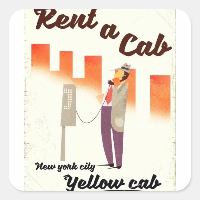 Rent a Cab! NYC Yellow cab poster Square Sticker (Front)