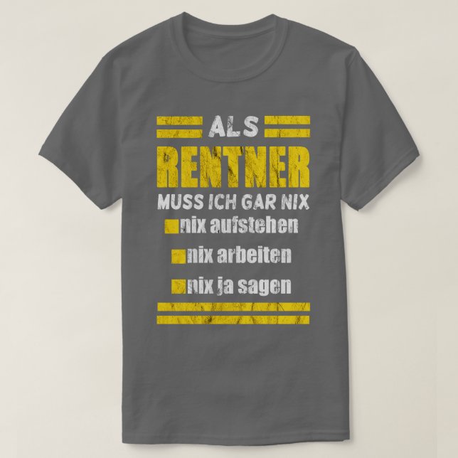 Rentner muss nix T-Shirt (Design Front)