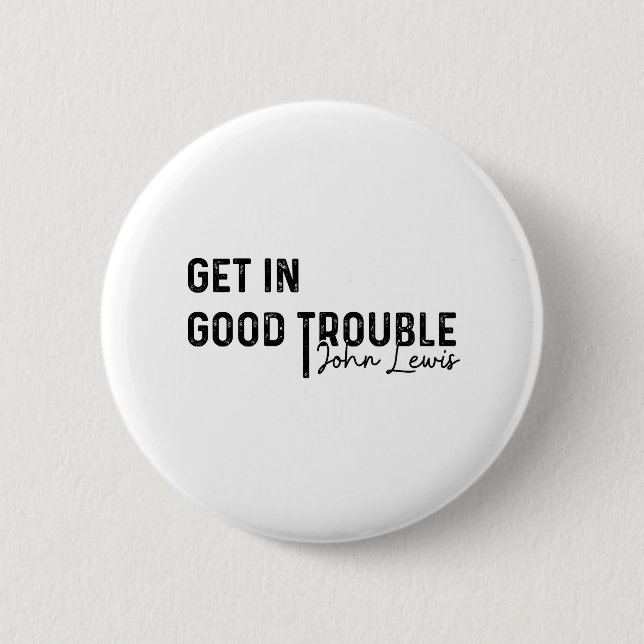 rep john lewis most memorable quotes, civil rights button (Front)