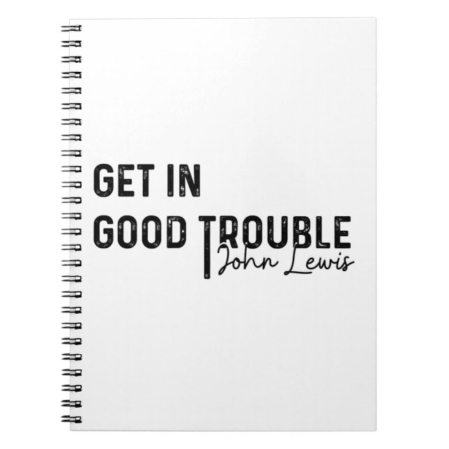 rep john lewis most memorable quotes, civil rights notebook (Front)