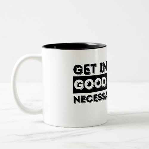 Rep John Lewis quotes  get in good trouble neces Two_Tone Coffee Mug