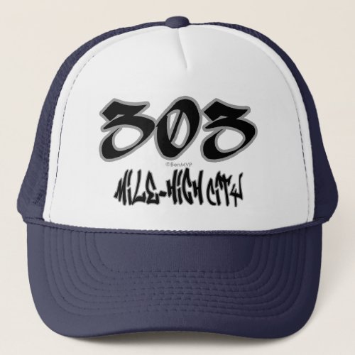 Rep Mile_High City 303 Trucker Hat