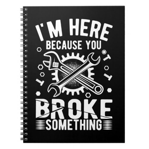 Repairman Funny Craftsman Dad Quote Mechanic Notebook