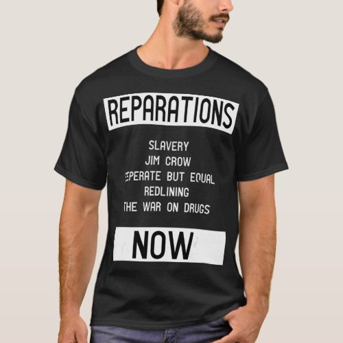 REPARATIONS for BLM Social Justice and Equality  T_Shirt